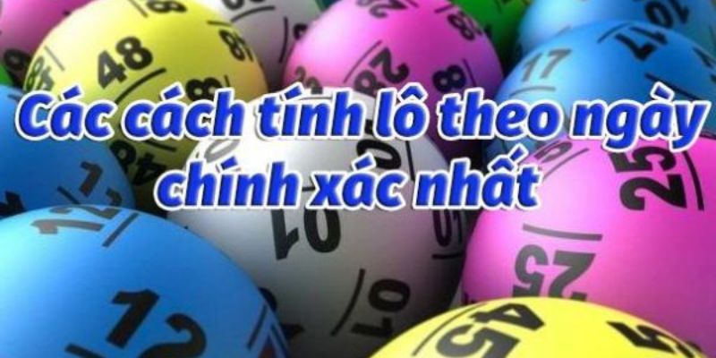 Các phương pháp bắt lô chuẩn theo ngày