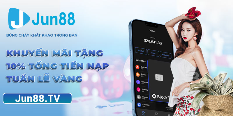 Khuyến mãi tặng 10% tổng tiền nạp tuần lễ vàng 