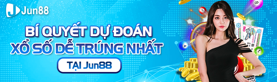 dự đoán xổ số Jun88